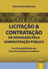 Capa do livro: Licitao & Contratao de Advogado pela Administrao Pblica, Alex Pereira Menezes