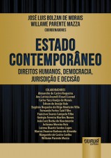 Capa do livro: Estado Contemporneo - Direitos Humanos, Democracia, Jurisdio e Deciso, Coordenadores: Jos Luis Bolzan de Morais e Willame Parente Mazza