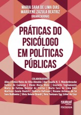 Capa do livro: Práticas do Psicólogo em Políticas Públicas, Organizadoras: Maria Sara de Lima Dias e Marilene Zazula Beatriz