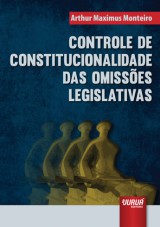 Capa do livro: Controle de Constitucionalidade das Omisses Legislativas, Arthur Maximus Monteiro