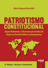 Capa do livro: Patriotismo Constitucional - Jrgen Habermas e a Reconstruo da Ideia de Nao na Filosofia Poltica Contempornea, Maria Eugenia Bunchaft