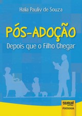 Capa do livro: Ps-Adoo - Depois que o Filho Chegar, Hlia Pauliv de Souza