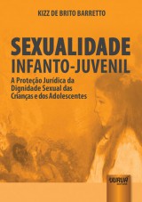 Capa do livro: Sexualidade Infanto-Juvenil, Kizz de Brito Barretto