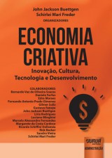 Capa do livro: Economia Criativa - Inovao, Cultura, Tecnologia e Desenvolvimento, Organizadores: John Jackson Buettgen e Schirlei Mari Freder