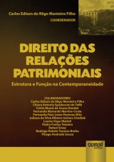 Capa do livro: Direito das Relaes Patrimoniais - Estrutura e Funo na Contemporaneidade, Coordenador: Carlos Edison do Rgo Monteiro Filho