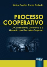 Capa do livro: Processo Cooperativo - O Contraditrio Dinmico e a Questo das Decises-Surpresa, Mara Coelho Torres Galindo