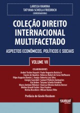 Capa do livro: Coleo Direito Internacional Multifacetado - Volume VII, Coordenadoras: Larissa Ramina e Tatyana Scheila Friedrich