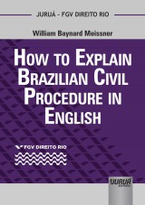 Capa do livro: How to Explain Brazilian Civil Procedure in English, William Baynard Meissner