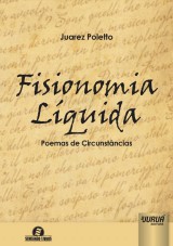 Capa do livro: Fisionomia Lquida - Poemas de Circunstncias - Semeando Livros, Juarez Poletto