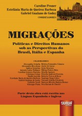 Capa do livro: Migraes - Polticas e Direitos Humanos sob as Perspectivas do Brasil, Itlia e Espanha, Coordenadores: Caroline Proner, Estefnia Maria de Queiroz Barboza e Gabriel Gualano de Godoy