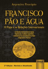 Capa do livro: Francisco Po e gua - O Papa e as Relaes Internacionais, Argemiro Procpio