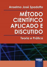 Capa do livro: Mtodo Cientfico Aplicado e Discutido, Anselmo Jos Spadotto