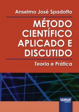 Capa do livro: Método Científico Aplicado e Discutido, Anselmo José Spadotto