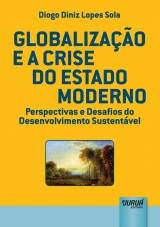 Capa do livro: Globalizao e a Crise do Estado Moderno, Diogo Diniz Lopes Sola