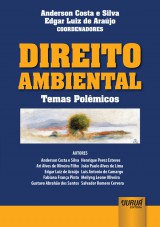 Capa do livro: Direito Ambiental - Temas Polmicos, Coordenadores: Anderson Costa e Silva e Edgar Luiz de Arajo