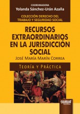 Capa do livro: Recursos Extraordinarios en la Jurisdiccin Social, Jos Mara Marn Correa