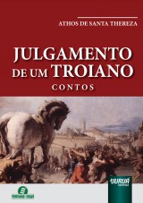 Capa do livro: Julgamento de um Troiano - Contos, Athos de Santa Thereza