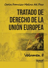Capa do livro: Tratado de Derecho de la Unin Europea - Volumen II, Carlos Francisco Molina del Pozo