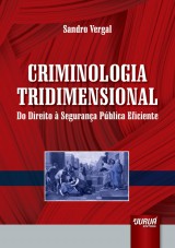 Capa do livro: Criminologia Tridimensional, Sandro Vergal