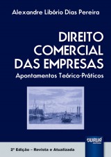 Capa do livro: Direito Comercial das Empresas - Apontamentos Teórico-Práticos - 2ª Edição - Revista e Atualizada, Alexandre Libório Dias Pereira