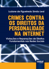 Capa do livro: Crimes Contra os Direitos da Personalidade na Internet, Luziane de Figueiredo Simo Leal