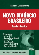 Capa do livro: Novo Divrcio Brasileiro - Teoria e Prtica, Inacio de Carvalho Neto