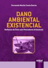 Capa do livro: Dano Ambiental Existencial, Fernando Murilo Costa Garcia