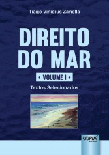 Capa do livro: Direito do Mar - Volume I - Textos Selecionados, Tiago Vinicius Zanella