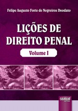 Capa do livro: Lies de Direito Penal - Volume I, Felipe Augusto Forte de Negreiros Deodato