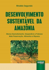 Capa do livro: Desenvolvimento Sustentável da Amazônia, Rinaldo Segundo