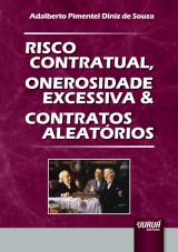 Capa do livro: Risco Contratual, Onerosidade Excessiva & Contratos Aleatrios, Adalberto Pimentel Diniz de Souza