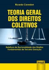 Capa do livro: Teoria Geral dos Direitos Coletivos, Ricardo Cavedon