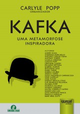 Capa do livro: Kafka  Uma Metamorfose Inspiradora, Organizador: Carlyle Popp