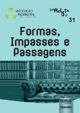 Capa do livro: Revista da Associao Psicanaltica de Curitiba - N 31 - Formas, Impasses e Passagens, Responsvel por esta edio: Camila Zoschke Freire