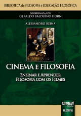 Capa do livro: Cinema e Filosofia - Ensinar e Aprender Filosofia com os Filmes, Alessandro Reina