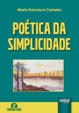 Capa do livro: Potica da Simplicidade, Maria Francisca Carneiro