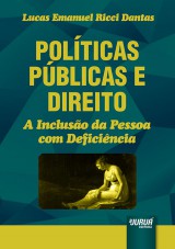 Capa do livro: Políticas Públicas e Direito - A Inclusão da Pessoa com Deficiência, Lucas Emanuel Ricci Dantas