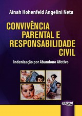 Capa do livro: Convivência Parental e Responsabilidade Civil, Ainah Hohenfeld Angelini Neta