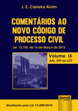 Capa do livro: Comentários ao Novo Código de Processo Civil - Lei 13.105, de 16 de Março de 2015, J. E. Carreira Alvim