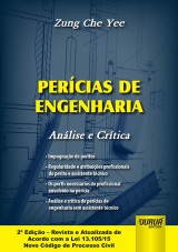 Capa do livro: Percias de Engenharia - Anlise e Crtica - 2 Edio - Revista e Atualizada de Acordo com a Lei 13.105/15 - Novo Cdigo de Processo Civil, Zung Che Yee