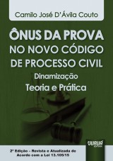 Capa do livro: nus da Prova no Novo Cdigo de Processo Civil - Dinamizao - Teoria e Prtica - 2 Edio - Revista e Atualizada, Camilo Jos Dvila Couto