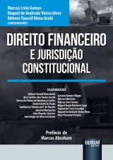 Capa do livro: Direito Financeiro e Jurisdio Constitucional, Coordenadores: Marcus Lvio Gomes, Raquel de Andrade Vieira Alves e Abhner Youssif Mota Arabi