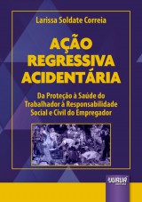 Capa do livro: Ao Regressiva Acidentria, Larissa Soldate Correia