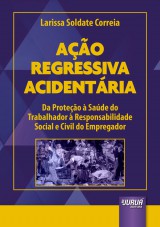 Capa do livro: Ao Regressiva Acidentria, Larissa Soldate Correia