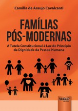 Capa do livro: Famlias Ps-Modernas, Camilla de Araujo Cavalcanti