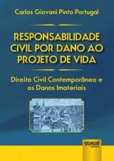 Capa do livro: Responsabilidade Civil por Dano ao Projeto de Vida, Carlos Giovani Pinto Portugal