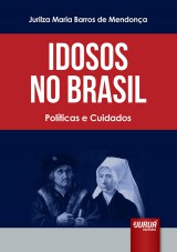 Capa do livro: Idosos No Brasil, Jurilza Maria Barros de Mendona