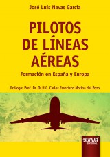 Capa do livro: Pilotos de Lneas Areas - Formacin en Espaa y Europa - Prlogo: Prof. Dr. H.C. Carlos Francisco Molina del Pozo, Jos Luis Navas Garca