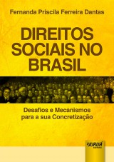 Capa do livro: Direitos Sociais no Brasil - Desafios e Mecanismos para a sua Concretizao, Fernanda Priscila Ferreira Dantas
