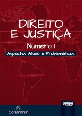 Capa do livro: Direito e Justia - Nmero I - Aspectos Atuais e Problemticos, Organizadora: Alessandra Galli